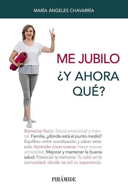 ME JUBILO.¿Y AHORA QUÉ? | 9788436844207 | CHAVARRÍA,MARÍA ÁNGELES | Llibreria Geli - Llibreria Online de Girona - Comprar llibres en català i castellà