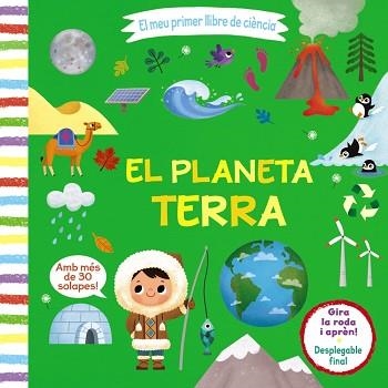 EL MEU PRIMER LLIBRE DE CIÈNCIA.EL PLANETA TERRA | 9788413490021 | Llibreria Geli - Llibreria Online de Girona - Comprar llibres en català i castellà