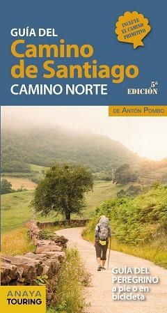 GUÍA DEL CAMINO DE SANTIAGO.CAMINO NORTE(5ª EDICIÓN 2021) | 9788491583707 | POMBO,ANTÓN | Llibreria Geli - Llibreria Online de Girona - Comprar llibres en català i castellà