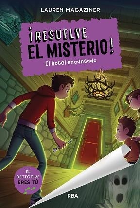 RESUELVE EL MISTERIO! 3.EL HOTEL ENCANTADO | 9788427299511 | MAGAZINER,LAUREN | Llibreria Geli - Llibreria Online de Girona - Comprar llibres en català i castellà