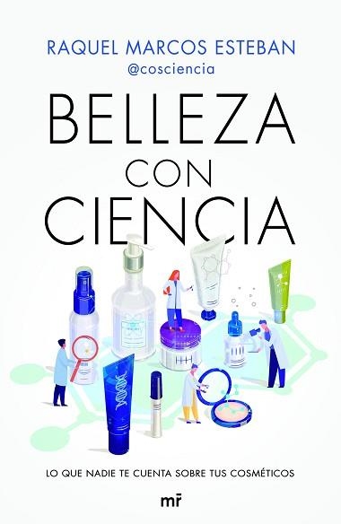 BELLEZA CON CIENCIA | 9788427048010 | MARCOS ESTEBAN,RAQUEL | Llibreria Geli - Llibreria Online de Girona - Comprar llibres en català i castellà