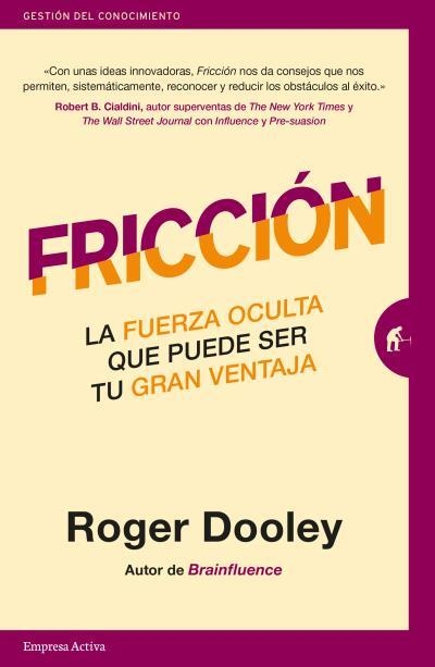 FRICCIÓN.LA FUERZA OCULTA QUE PUEDE SER TU GRAN VENTAJA | 9788416997398 | DOOLEY,ROGER | Llibreria Geli - Llibreria Online de Girona - Comprar llibres en català i castellà