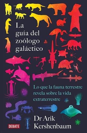 LA GUÍA DEL ZOÓLOGO GALÁCTICO.LO QUE LA FAUNA TERRESTRE REVELA SOBRE LA VIDA EXTRATERRESTRE | 9788418056048 | KERSHENBAUM,ARIK | Llibreria Geli - Llibreria Online de Girona - Comprar llibres en català i castellà