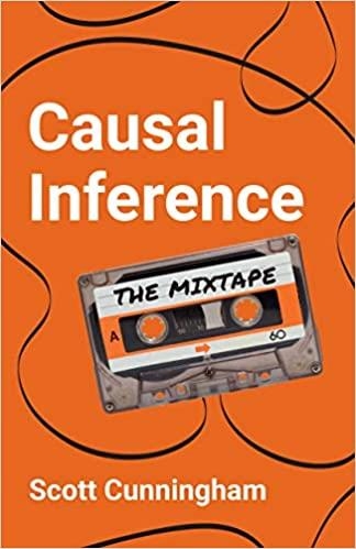 CAUSAL INFERENCE.THE MIXTAPE | 9780300251685 | CUNNINGHAM,SCOTT | Llibreria Geli - Llibreria Online de Girona - Comprar llibres en català i castellà