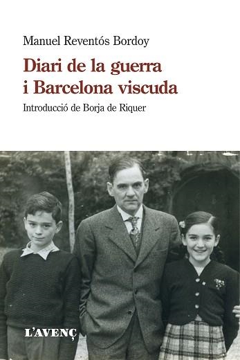 DIARI DE LA GUERRA I BARCELONA VISCUDA | 9788418680021 | REVENTÓS BORDOY,MANUEL | Llibreria Geli - Llibreria Online de Girona - Comprar llibres en català i castellà