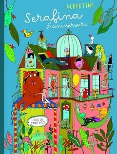 SERAFINA.L'ANIVERSARI | 9788412270457 | ALBERTINE | Llibreria Geli - Llibreria Online de Girona - Comprar llibres en català i castellà