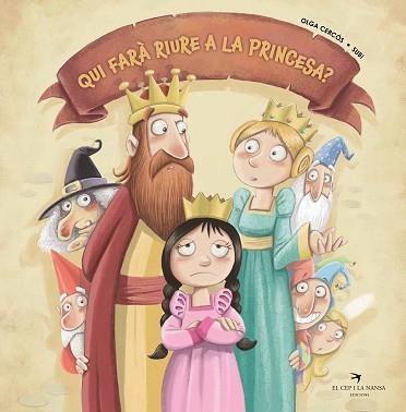 QUI FARÀ RIURE A LA PRINCESA? | 9788418522246 | CERCÓS BERNAL, OLGA | Llibreria Geli - Llibreria Online de Girona - Comprar llibres en català i castellà