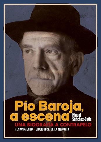 PÍO BAROJA,A ESCENA | 9788418387548 | SÁNCHEZ-OSTIZ,MIGUEL | Llibreria Geli - Llibreria Online de Girona - Comprar llibres en català i castellà