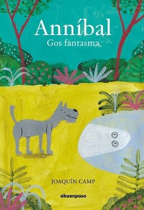 ANNÍBAL.GOS FANTASMA | 9788417555450 | CAMP,JOAQUÍN | Llibreria Geli - Llibreria Online de Girona - Comprar llibres en català i castellà