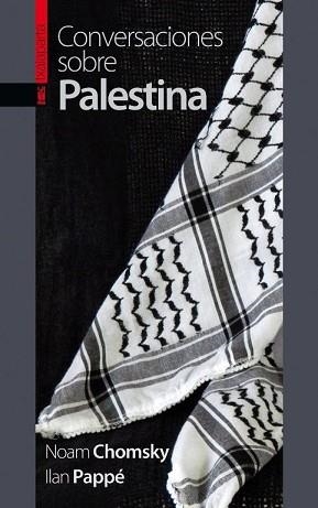 CONVERSACIONES SOBRE PALESTINA | 9788416350537 | CHOMSKY,NOAM/PAPPÉ,ILAN | Libreria Geli - Librería Online de Girona - Comprar libros en catalán y castellano