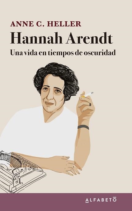 HANNAH ARENDT.UNA VIDA EN TIEMPOS DE OSCURIDAD | 9788417951160 | HELLER,ANNE C. | Llibreria Geli - Llibreria Online de Girona - Comprar llibres en català i castellà