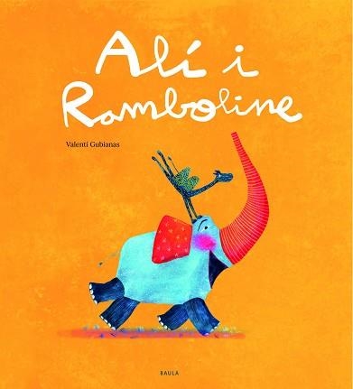 ALÍ I RAMBOLINE | 9788447943289 | GUBIANAS,VALENTÍ | Llibreria Geli - Llibreria Online de Girona - Comprar llibres en català i castellà