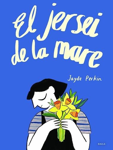 EL JERSEI DE LA MARE | 9788447945818 | PERKIN,JAYDE | Llibreria Geli - Llibreria Online de Girona - Comprar llibres en català i castellà