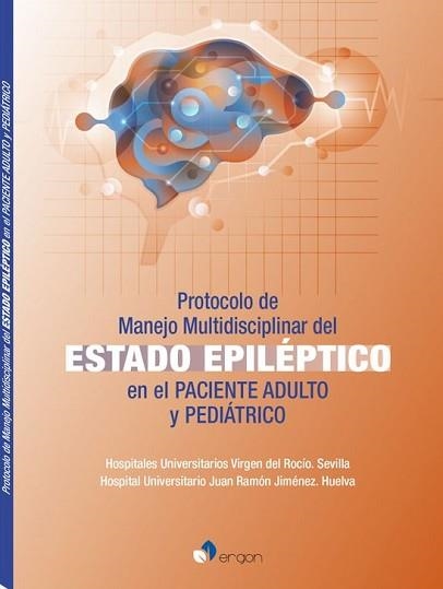 PROTOCOLO DE MANEJO MULTIDISCIPLINAR DEL ESTADO EPILÉPTICO EN EL PACIENTE ADULTO Y PEDIÁTRICO | 9788417844929 | Llibreria Geli - Llibreria Online de Girona - Comprar llibres en català i castellà