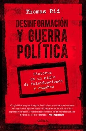 DESINFORMACIÓN Y GUERRA POLÍTICA.HISTORIA DE UN SIGLO DE FALSIFICACIONES Y ENGAÑOS | 9788491992776 | RID,THOMAS | Llibreria Geli - Llibreria Online de Girona - Comprar llibres en català i castellà