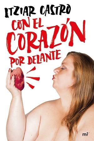 CON EL CORAZÓN POR DELANTE | 9788427048263 | CASTRO,ITZIAR | Llibreria Geli - Llibreria Online de Girona - Comprar llibres en català i castellà