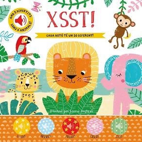 XSSST!CADA BOTÓ TÉ UN SO DIFERENT | 9788413344539 | Llibreria Geli - Llibreria Online de Girona - Comprar llibres en català i castellà