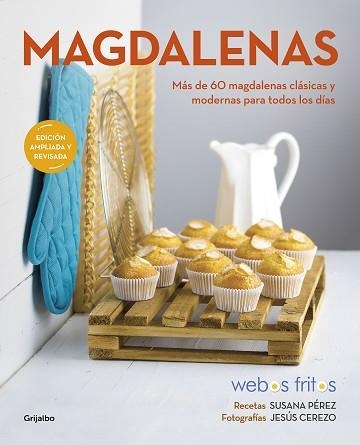 MAGDALENAS.MÁS DE 60 MAGDALENAS CLASICAS Y MODERNAS PARA TODOS LOS DIAS | 9788418007576 | PÉREZ,SUSANA/CEREZO,JESÚS | Llibreria Geli - Llibreria Online de Girona - Comprar llibres en català i castellà