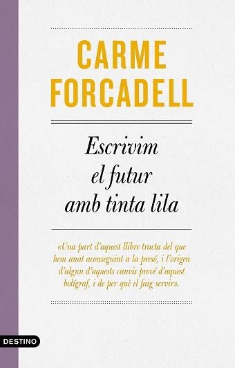 ESCRIVIM EL FUTUR AMB TINTA LILA | 9788497103138 | FORCADELL,CARME | Llibreria Geli - Llibreria Online de Girona - Comprar llibres en català i castellà