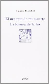 EL INSTANTE DE MI MUERTE.LA LOCURA DE LA LUZ | 9788430941179 | BLANCHOT,MAURICE | Llibreria Geli - Llibreria Online de Girona - Comprar llibres en català i castellà