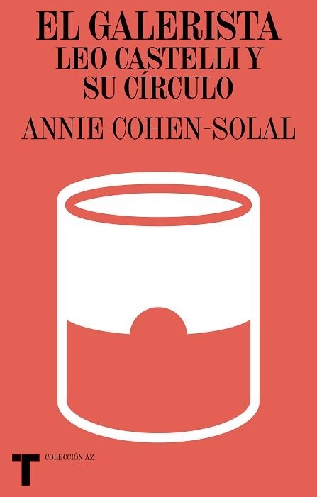 EL GALERISTA LEO CASTELLI Y SU CÍRCULO | 9788418428517 | COHEN-SOLAL,ANNIE | Libreria Geli - Librería Online de Girona - Comprar libros en catalán y castellano