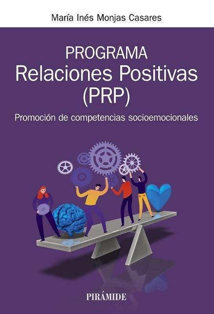 PROGRAMA RELACIONES POSITIVAS (PRP) PROMOCION DE COMPETENCIAS SOCIOEMOCIONALES | 9788436844108 | MONJAS CASARES,MARÍA INÉS | Llibreria Geli - Llibreria Online de Girona - Comprar llibres en català i castellà