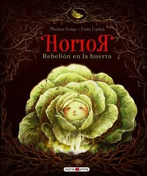 HORROR.REBELIÓN EN LA HUERTA | 9788418184307 | DZJUBAK,EMILIA/SZELIGA,MADLENA | Llibreria Geli - Llibreria Online de Girona - Comprar llibres en català i castellà