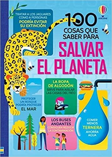 100 COSAS QUE SABER PARA SALVAR EL PLANETA | 9781474993500 | Llibreria Geli - Llibreria Online de Girona - Comprar llibres en català i castellà