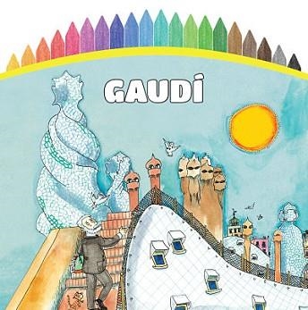 PINTEMOS! GAUDÍ | 9788499791227 | Llibreria Geli - Llibreria Online de Girona - Comprar llibres en català i castellà