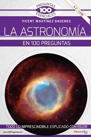 LA ASTRONOMÏA EN 100 PREGUNTAS | 9788413051345 | MARTÍNEZ BADENES,VICENT | Libreria Geli - Librería Online de Girona - Comprar libros en catalán y castellano