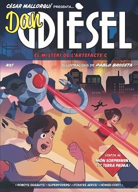 DAN DIESEL-1.EL MISTERI DE L'ARTEFACTE C  | 9788466149105 | MALLORQUÍ,CÉSAR | Llibreria Geli - Llibreria Online de Girona - Comprar llibres en català i castellà