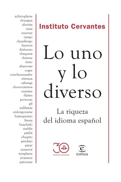 LO UNO Y LO DIVERSO.LA RIQUEZA DEL IDIOMA ESPAÑOL | 9788467061970 | INSTITUTO CERVANTES | Llibreria Geli - Llibreria Online de Girona - Comprar llibres en català i castellà