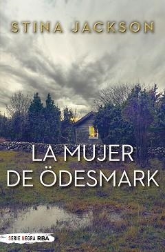 LA MUJER DE ÖDESMARK | 9788491873167 | JACKSON,STINA | Llibreria Geli - Llibreria Online de Girona - Comprar llibres en català i castellà