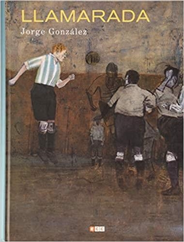 LLAMARADA | 9788418120992 | GONZÁLEZ,JORGE | Llibreria Geli - Llibreria Online de Girona - Comprar llibres en català i castellà