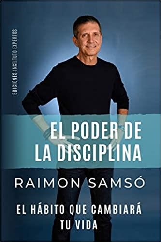 EL PODER DE LA DISCIPLINA.EL HÁBITO QUE CAMBIARÁ TU VIDA | 9781692443009 | SAMSÓ,RAIMON | Llibreria Geli - Llibreria Online de Girona - Comprar llibres en català i castellà