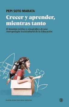 CRECER Y APRENDER | 9788412275094 | SOTO MARATA,PEPI | Llibreria Geli - Llibreria Online de Girona - Comprar llibres en català i castellà