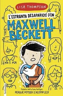 L'ESTRANYA DESAPARICIÓ D'EN MAXWELL BECKETT | 9788418327360 | THOMPSON,LISA | Llibreria Geli - Llibreria Online de Girona - Comprar llibres en català i castellà