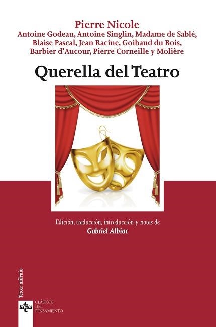 QUERELLA DEL TEATRO | 9788430981540 | NICOLE,PIERRE/GODEAU,ANTOINE/SINGLIN,ANTOINE/DE SABLÉ/PASCAL, BLAISE/RACINE, JEAN/DU BOIS, GOIBAU | Libreria Geli - Librería Online de Girona - Comprar libros en catalán y castellano