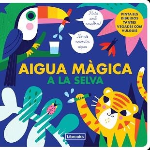 AIGUA MÀGICA A LA SELVA | 9788412274530 | KRAGULJ,VANJA/STUDIO IMAGE BOOKS | Llibreria Geli - Llibreria Online de Girona - Comprar llibres en català i castellà