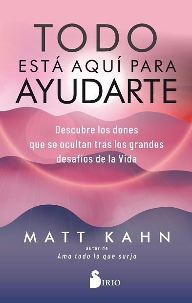 TODO ESTÁ AQUÍ PARA AYUDARTE.DESCUBRE LOS DONES QUE SE OCULTAN TRAS LOS GRANDES DESAFÍOS DE LA VIDA | 9788418000478 | KHAN,MATT | Llibreria Geli - Llibreria Online de Girona - Comprar llibres en català i castellà