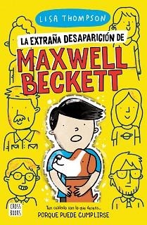 LA EXTRAÑA DESAPARICIÓN DE MAXWELL BECKETT | 9788408238799 | THOMPSON,LISA | Llibreria Geli - Llibreria Online de Girona - Comprar llibres en català i castellà