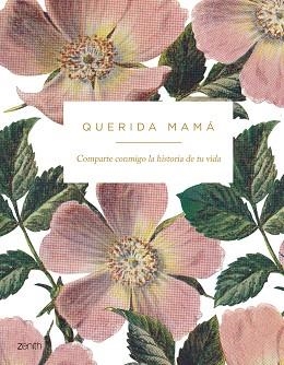 QUERIDA MAMÁ.COMPARTE CONMIGO LA HISTORIA DE TU VIDA | 9788408224624 | V.V.A.A. | Llibreria Geli - Llibreria Online de Girona - Comprar llibres en català i castellà