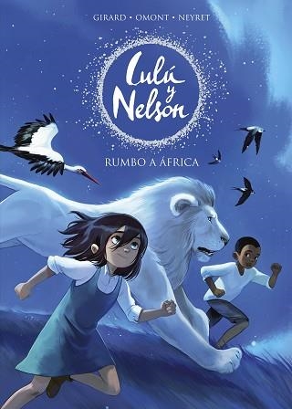 RUMBO A ÁFRICA(LULU Y NELSON) | 9788420441078 | NEYRET,AURÉLIE/OMONT,JEAN-MARIE | Llibreria Geli - Llibreria Online de Girona - Comprar llibres en català i castellà