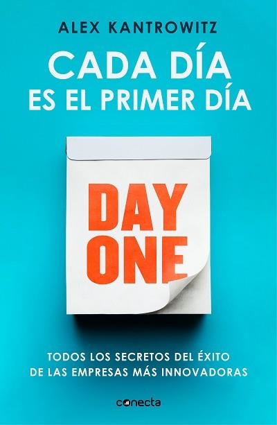 CADA DÍA ES EL PRIMER DÍA.TODOS LOS SECRETOS DEL ÉXITO DE LAS EMPRESAS MÁS INNOVADORAS | 9788417992224 | KANTROWITZ,ALEX | Llibreria Geli - Llibreria Online de Girona - Comprar llibres en català i castellà