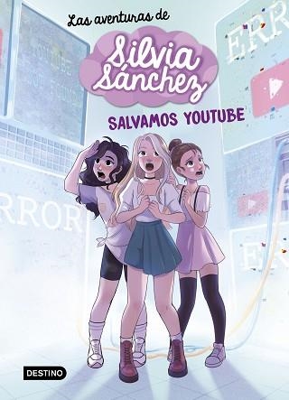 LAS AVENTURAS DE SILVIA SÁNCHEZ-1.SALVAMOS YOUTUBE | 9788408240402 | SÁNCHEZ,SILVIA | Llibreria Geli - Llibreria Online de Girona - Comprar llibres en català i castellà