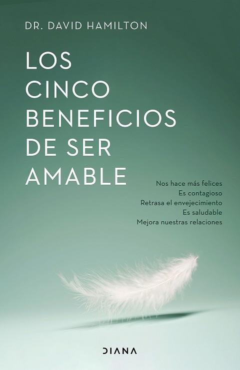 LOS CINCO BENEFICIOS DE SER AMABLE | 9788418118531 | HAMILTON,DAVID R. | Llibreria Geli - Llibreria Online de Girona - Comprar llibres en català i castellà