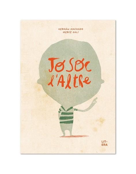 JO SOC L'ALTRE | 9788412163056 | MACHADO,GERMÁN/GALÍ,MERCÈ | Llibreria Geli - Llibreria Online de Girona - Comprar llibres en català i castellà