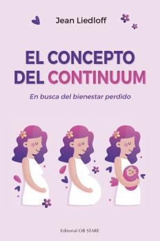 EL CONCEPTO DEL CONTINUUM | 9788412310658 | LIEDLOFF,JEAN | Llibreria Geli - Llibreria Online de Girona - Comprar llibres en català i castellà