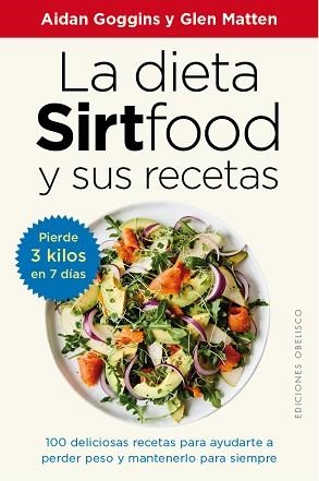 LA DIETA SIRTFOOD Y SUS RECETAS | 9788491117094 | GOGGINS,AIDAN/MATTEN,GLEN | Llibreria Geli - Llibreria Online de Girona - Comprar llibres en català i castellà