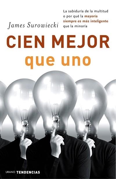 CIEN MEJOR QUE UNO | 9788479535919 | SUROWIECKI,JAMES | Libreria Geli - Librería Online de Girona - Comprar libros en catalán y castellano